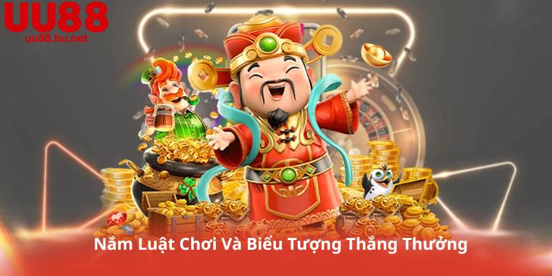 Nắm Luật Chơi Và Biểu Tượng Thắng Thưởng